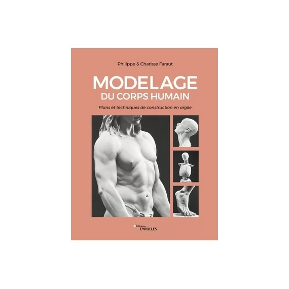 MODELAGE DU CORPS HUMAIN VOL 1 - 1 - Sélection d'articles pour le modelage et la sculpture